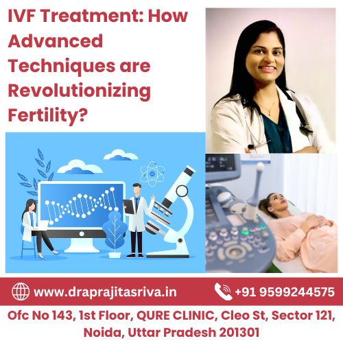 IVF treatment advanced techniques